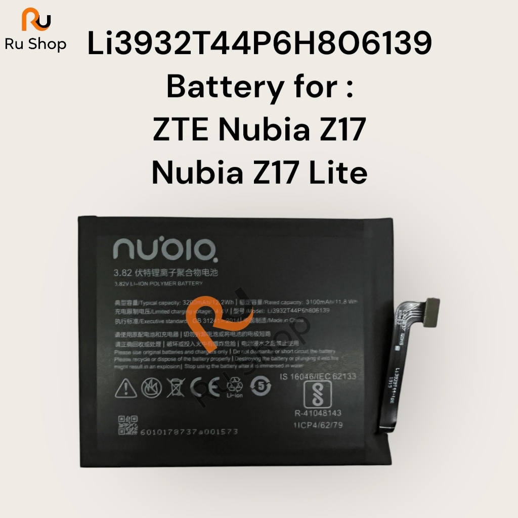 แบตเตอรี่ ZTE Nubia Z17 / Z17 Lite NX563J NX591 Li3932T44P6H806139 3200mAh
