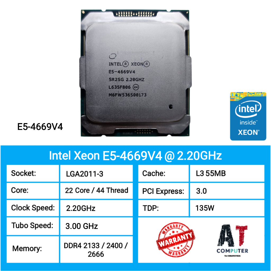 CPU Intel Xeon E5-4669 V4 LGA 2011-3 CPU 2.20-3.00GHz 55MB 135W 22 Cores 44 Threads