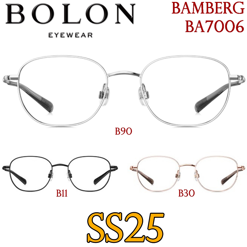 SS25 BOLON กรอบแว่นสายตา รุ่น BAMBERG BA7006 B11 B30 B90 [ฺTitanium/β-Titanium] แว่นของญาญ่า แว่นสาย