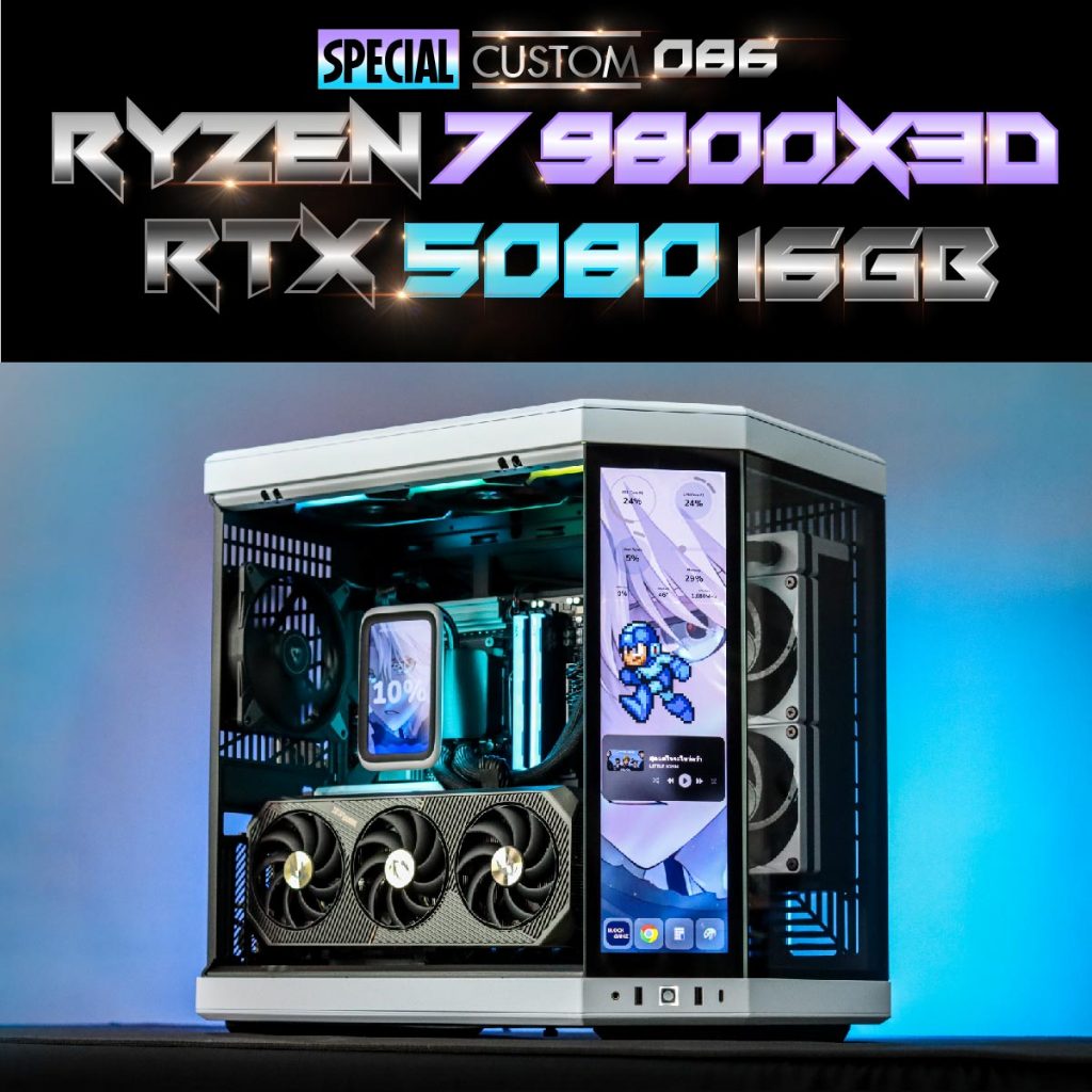 Special Custom 086 / คอมประกอบ CPU AMD RYZEN 7 9800X3D / RTX 5080 SOLID OC 16GB GDDR7