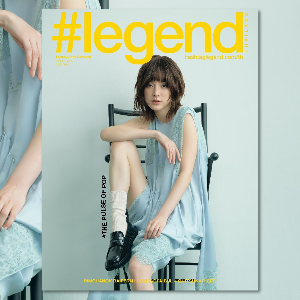#Legend Thailand ฉบับเมษายน 2568 Baifern Pimchanok Luevisadpaibul