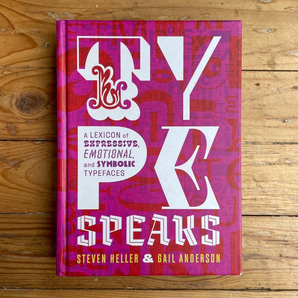 Type Speaks - Steven Heller (ร้านหนังสือมือสองภาษาอังกฤษGekko Books)