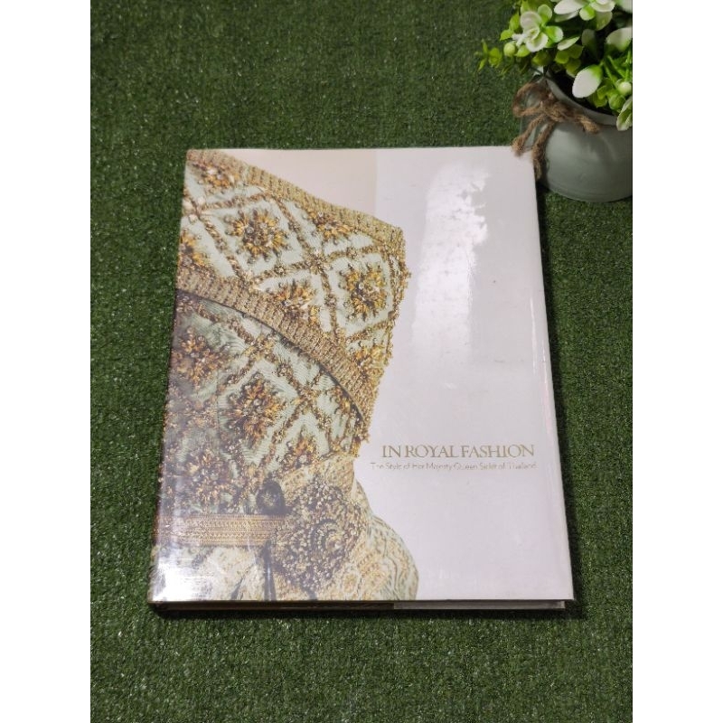 In Royal Fashion : The Style of Her Majesty Queen Sirikit of Thailand [Hardcover] ∆rareitem