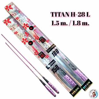 คันตกกุ้งบ่อ TITAN H-28 L 1.5m. / 1.8m. รุ่นซากุระ เวท L