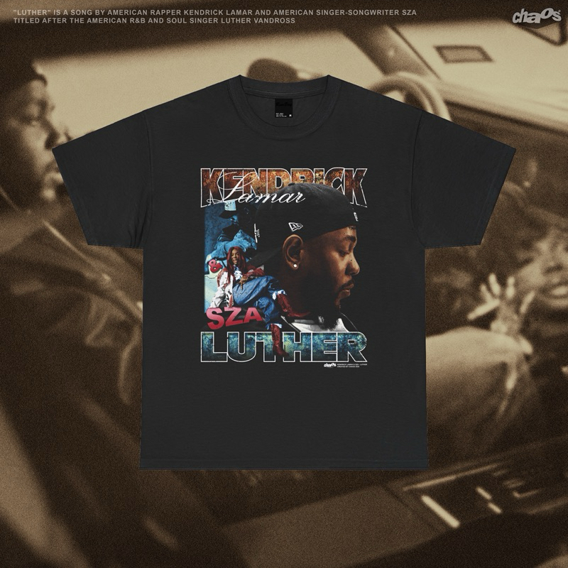 CHAOS T-SHIRT KENDRICK & SZA LUTHER