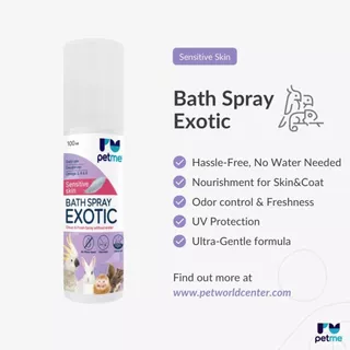 สเปรย์อาบแห้ง Petme Bath Spray Exotic สำหรับสัตว์เลี้ยง Exotic ไม่ต้องใช้น้ำ