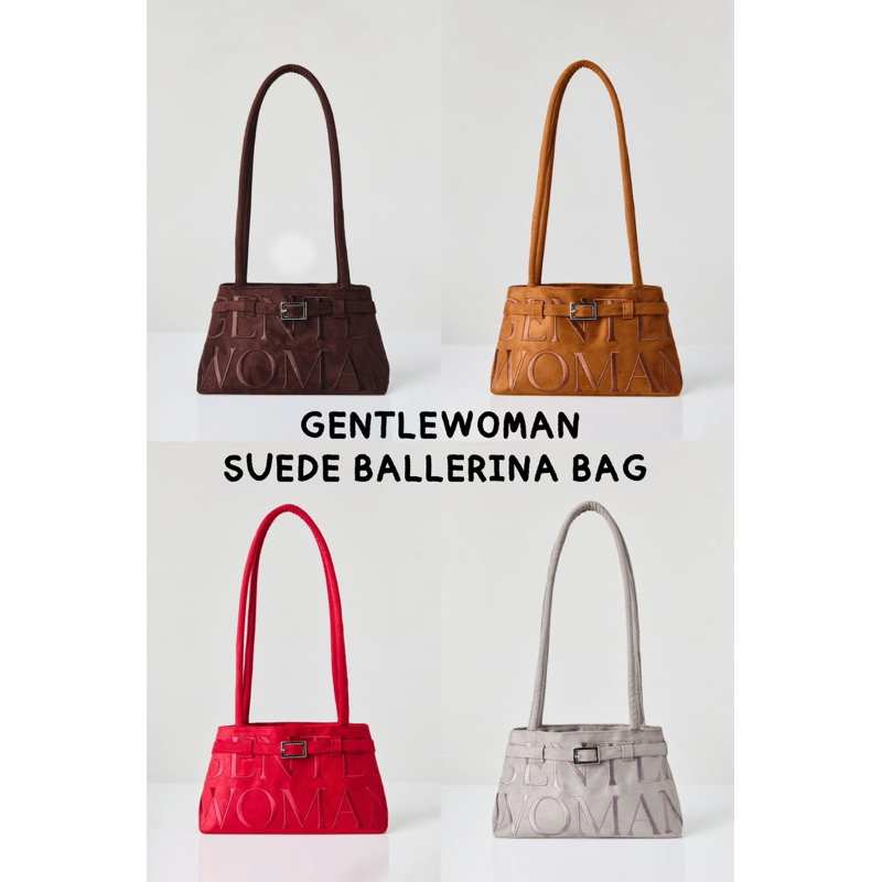 [พร้อมส่ง] กระเป๋า GENTLEWOMAN - SUEDE BALLERINA BAG มือ1 ของแท้100%