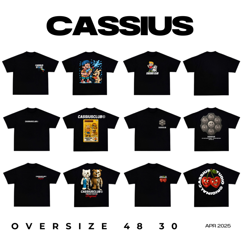 CASSIUS PREMIUM COTTON 100% OVERSIZE สกรีนลาย พรีเมี่ยม & เสื้อเดือนเมษายน 2025