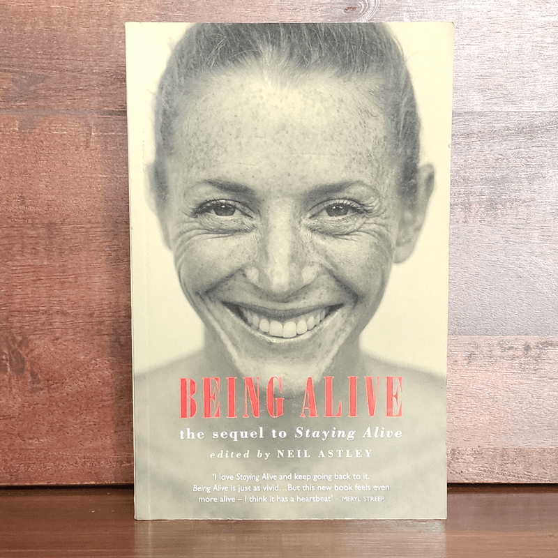 Being Alive : the sequel to Staying Alive - Neil Astley