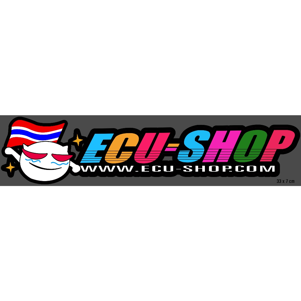สติ๊กเกอร์งานอิ้งค์; ECU-SHOP WWW.ECU-SHOP.COM ขนาด 33×7ซม.