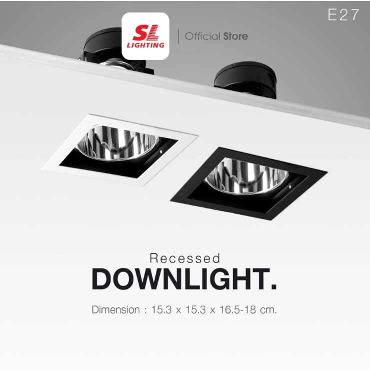 SL LIGHTING โคมไฟดาวน์ไลท์ฝังฝ้า ฐานทรงสี่เหลี่ยม ขั้ว E27 รุ่น SL-6-667