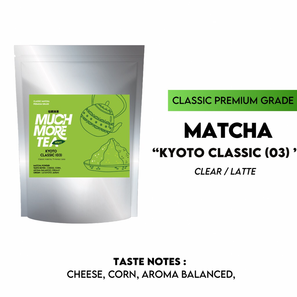 KYOTO CLASSIC(03) , Tasting notes : CHEESE, CORN, AROMA BALANCED : Much more tea