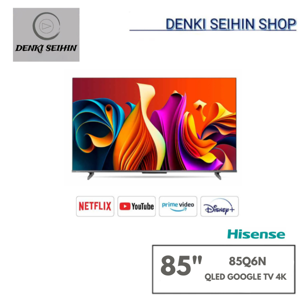Hisense QLED Google TV 4K สมาร์ททีวีขนาด 85 นิ้ว รุ่น 85Q6N