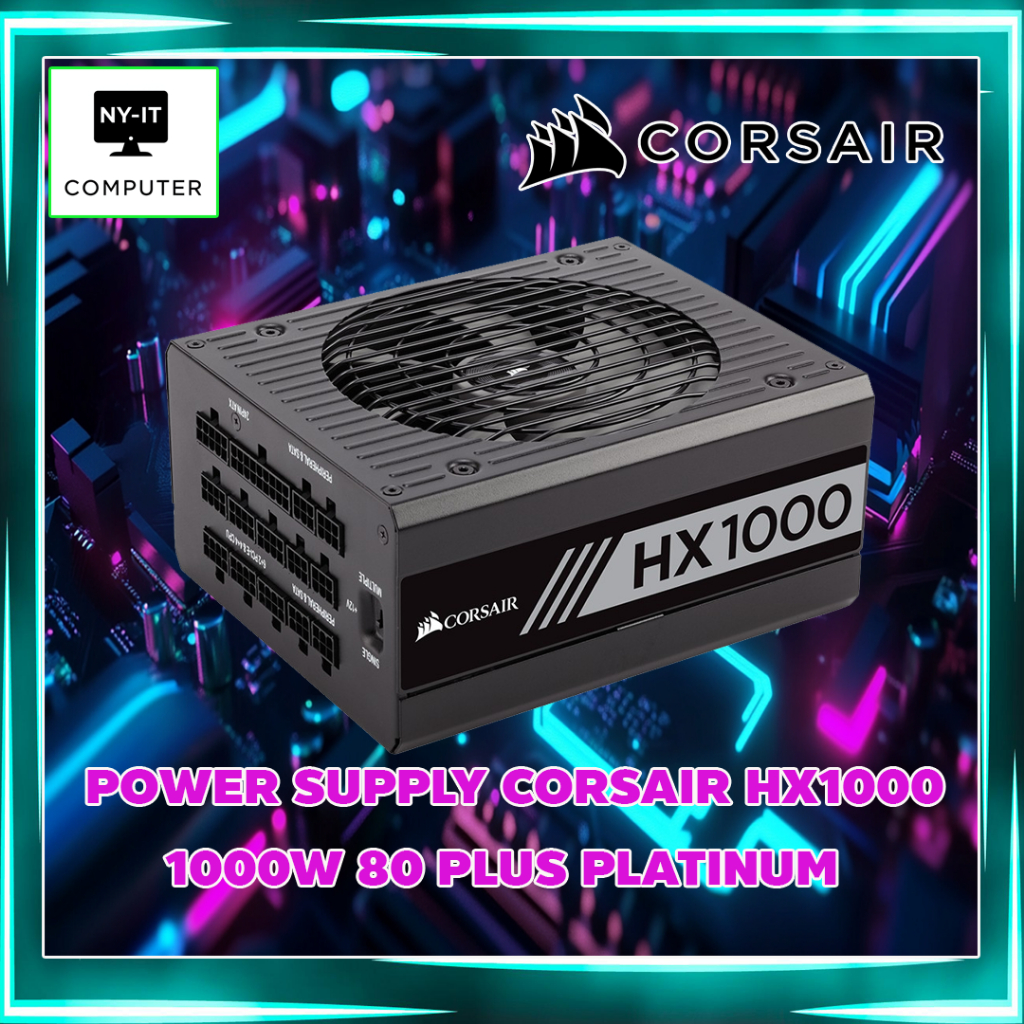 POWER SUPPLY CORSAIR HX1000, GIGABYTE P1000GM