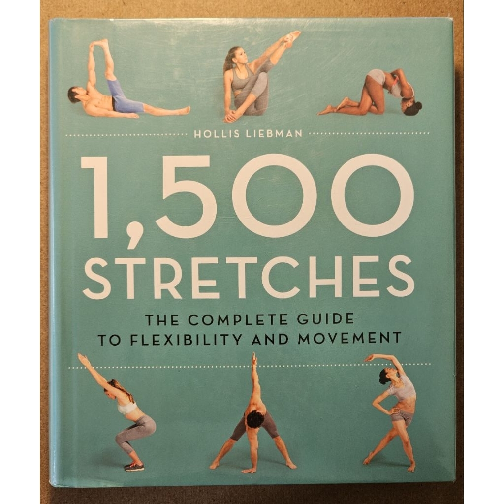 1,500 Stretches The Complete Guide to Flexiblility and Movement (English/ Hardcover)