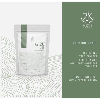 Mizumatcha | ผงมัทฉะเกรดพรีเมี่ยม ไดสุ | Daizu Matcha Premium Grade จาก Yame Fukuoka | เทสโน๊ต Nutty,Floral Creamy