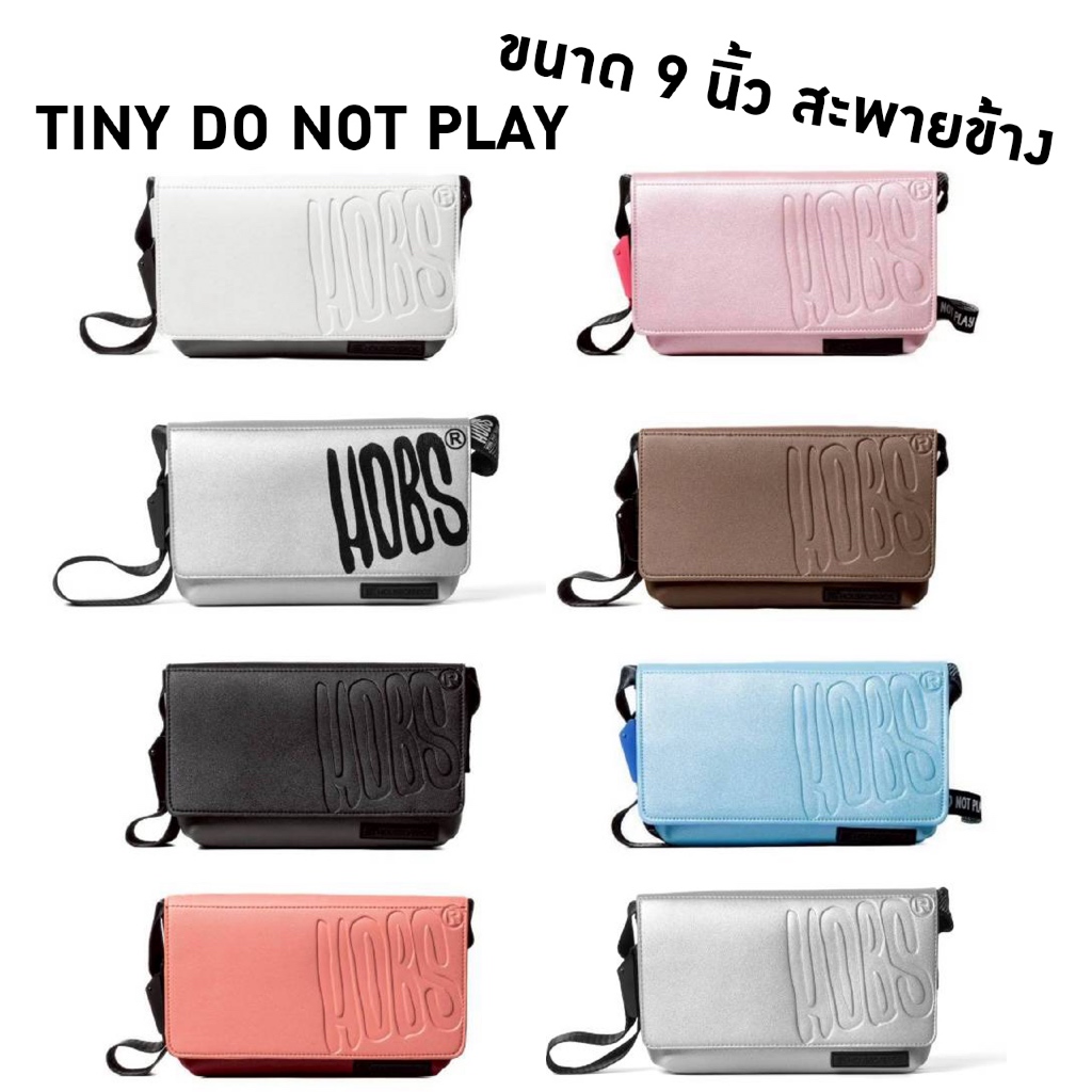 (ส่งฟรี) กระเป๋า Hobs ของแท้ รุ่น Do not play TINY 9 นิ้ว สะพายข้าง