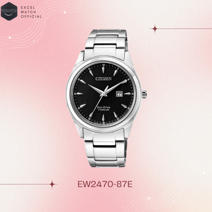 [ Excel Watch ] นาฬิกาผู้หญิง ซิติเซน CITIZEN รุ่น EW2470-87E Titanium Eco-Drive (ระบบโซลาร์)