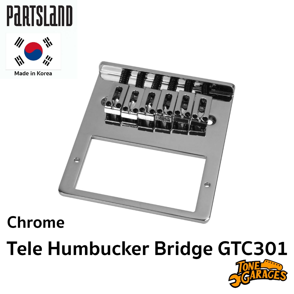 Partsland Tele Humbucker Bridge GTC301 หย่อง / บริดจ์ เทเล งานเกาหลีแท้ สี Chrome