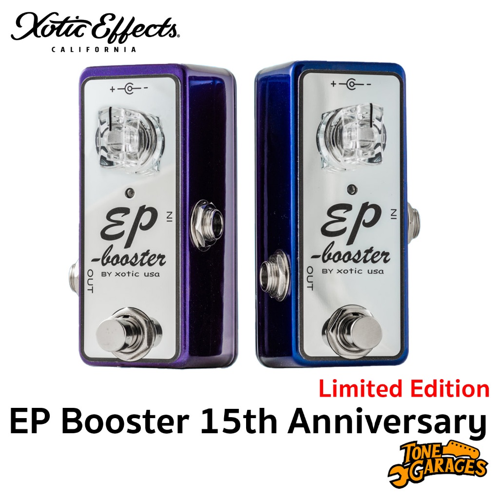Xotic Effects EP Booster 15 year anniversary Limited Editions เอฟเฟคกีต้าร์