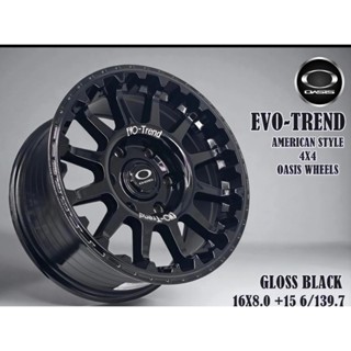 ล้อแม็กซ์​OASIS​ EVO-TRENDขอบ16 6​รู139.7​ กว้าง8 ออฟเซ็ต​15…