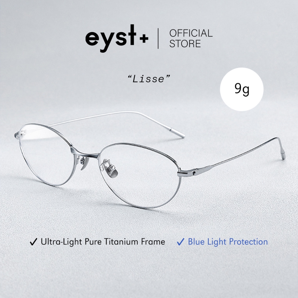 EYST+ Series | LISSE กรอบแว่นไทเทเนียม น้ำหนักเบามากเพียง 9 กรัม ป้องกันแสงสีฟ้า Blue Light & UV Protection