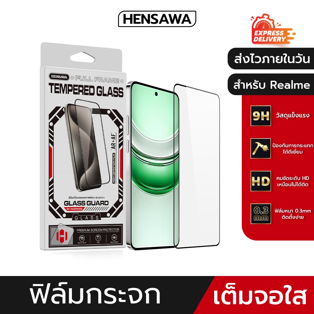 Hensawa ฟิล์มกระจก เต็มจอใส For Realme 2 3 Pro 5 6 7 8 9 i S 10 10T 11 11X 12X 12+ 13+ 14 14T 14X 15