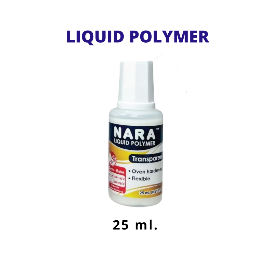 NARA Liquid Polymer ลิควิดโพลิเมอร์/โพลิเมอร์แบบแหลว สูตรสีใส Translucent