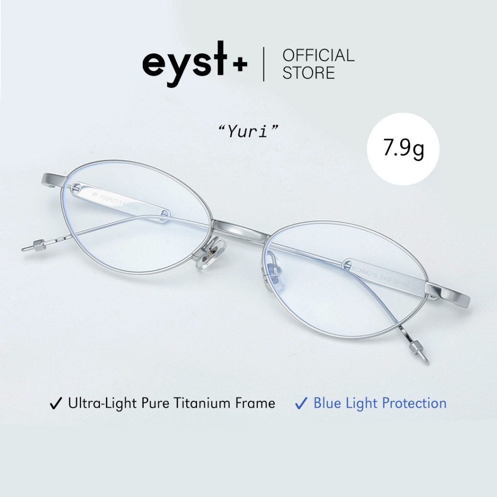 EYST+ Series | YURI กรอบแว่นไทเทเนียม น้ำหนักเบามาก (7.9g) ป้องกันแสงสีฟ้า Blue Light & UV Protection