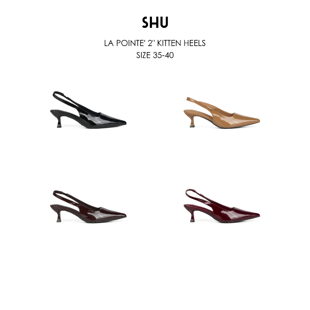 SHU LA POINTE' 2" KITTEN HEELS รองเท้าส้นสูง