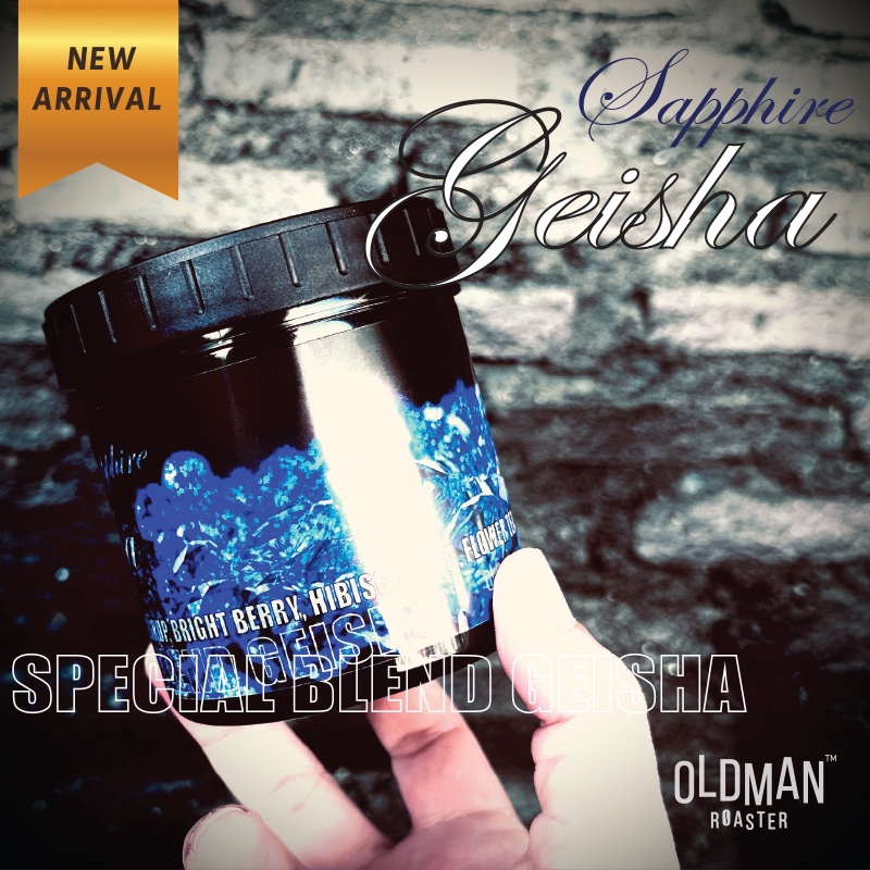 เมล็ดกาแฟ " เกอิชา อัญมณี สีน้ำเงิน "  SAPPHIRE GEISHA  SPECIAL BLEND (คั่วอ่อน) by OLDMAN ROASTER
