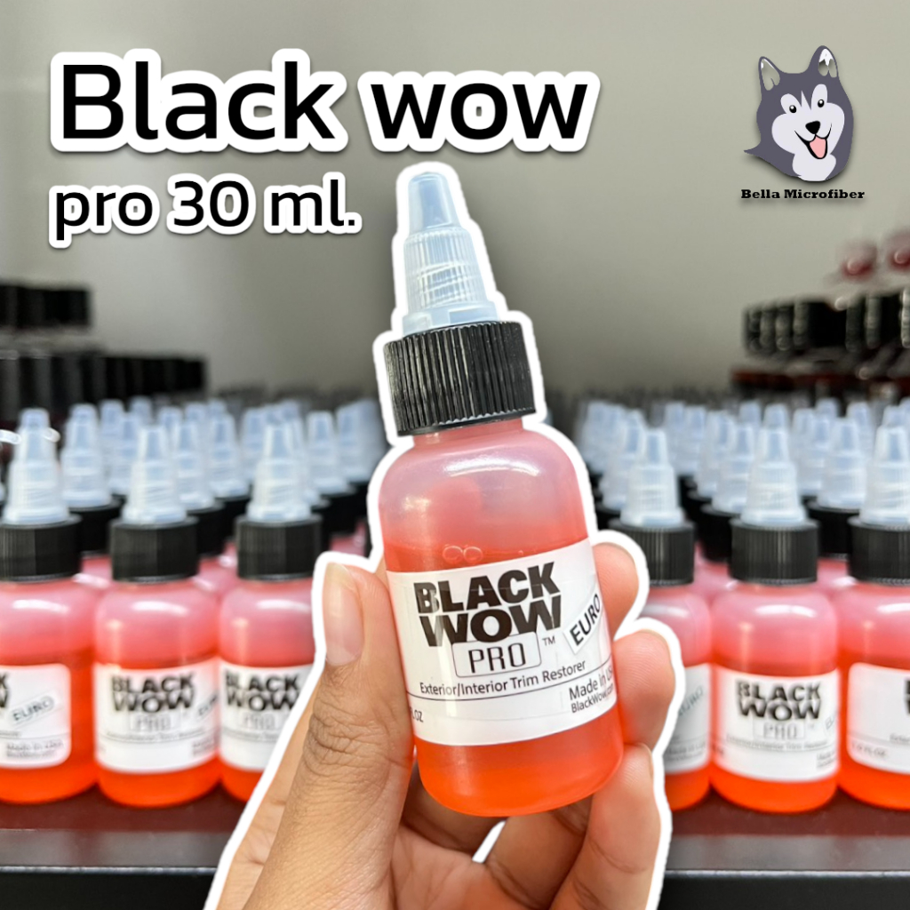Black wow น้ำยาเคลือบพลาสติกภายนอก Pro 30 ml