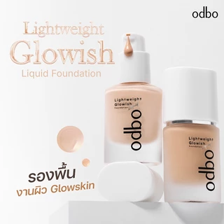 ODBO (NEW!! รองพื้นสูตรโกลว์ ) LIGHTWEIGHT GLOWISH LIQUID FOUNDATION OD4014