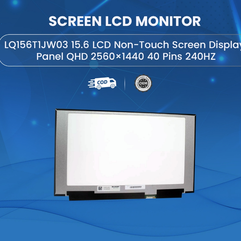 LQ156T1JW03 15.6 LCD Non-Touch Screen Display Panel QHD 2560×1440 40 Pins 240HZ
