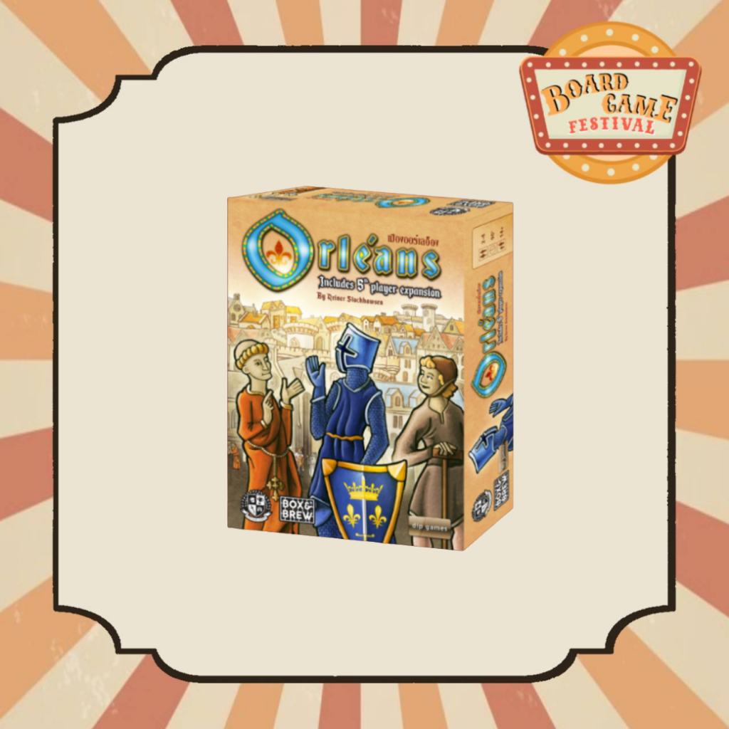 บอร์ดเกมเมืองออร์เลอ็อง Orleans