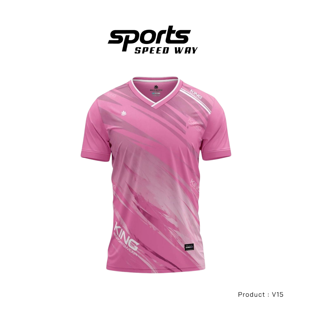 KING OF SPORTSWEAR เสื้อกีฬา พิมพ์ลายหน้าเดียว เสื้อคอวี(v) เสื้อออกกำลังกาย ชุดออกกำลังกาย  รุ่น //V15