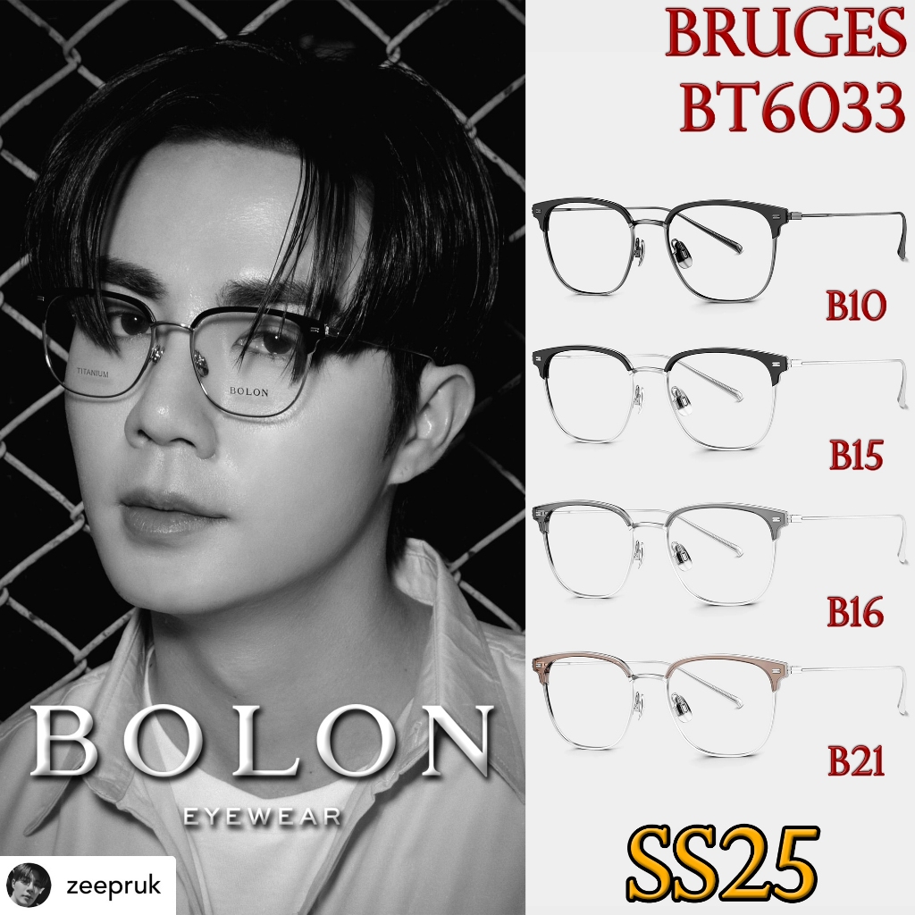 SS25 BOLON กรอบแว่นสายตา รุ่น BRUGES BT6033 B10 B15 B16 B21 [ฺTR/B-TITANIUM] แว่นของญาญ่า สั้น ยาว