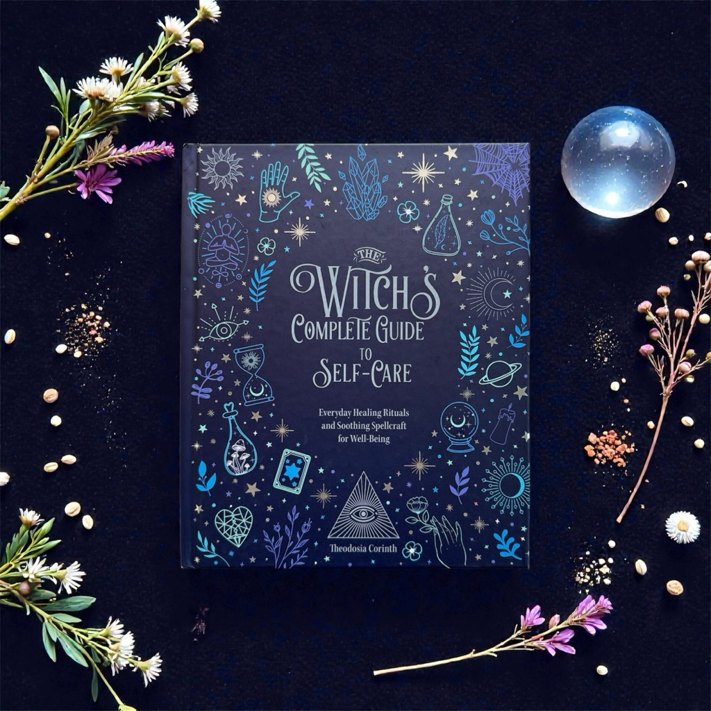 The Witch's Complete Guide to Self-Care