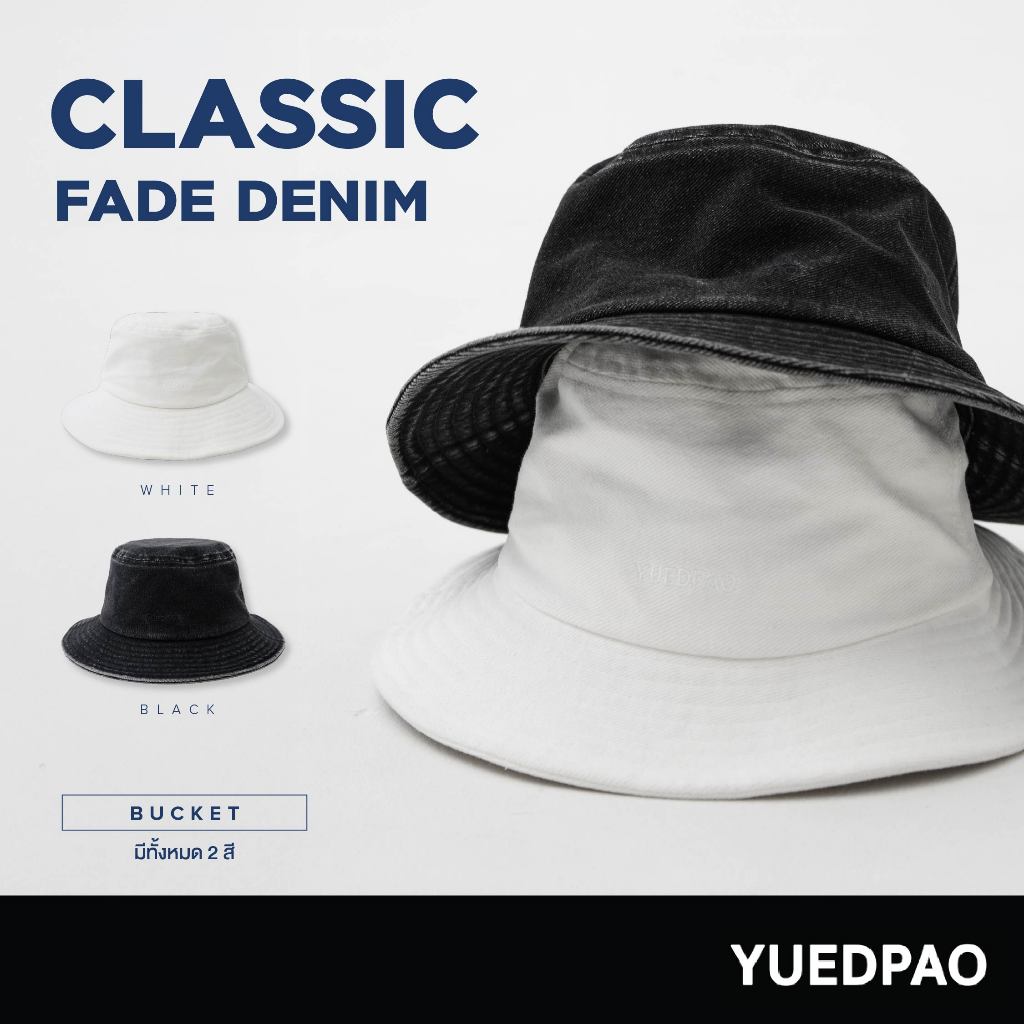Yuedpao Hat Collection Bucket Fade Denim หมวกบักเก็ต แฟชั่น หมวกยืดเปล่า สไตล์มินิมอล