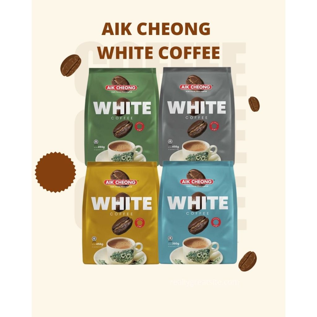 AIK Cheong White Coffee สูตรมาเลเซีย ขายดี 4 รส (Original / Less Sugar / Hazelnut / No Sugar)
