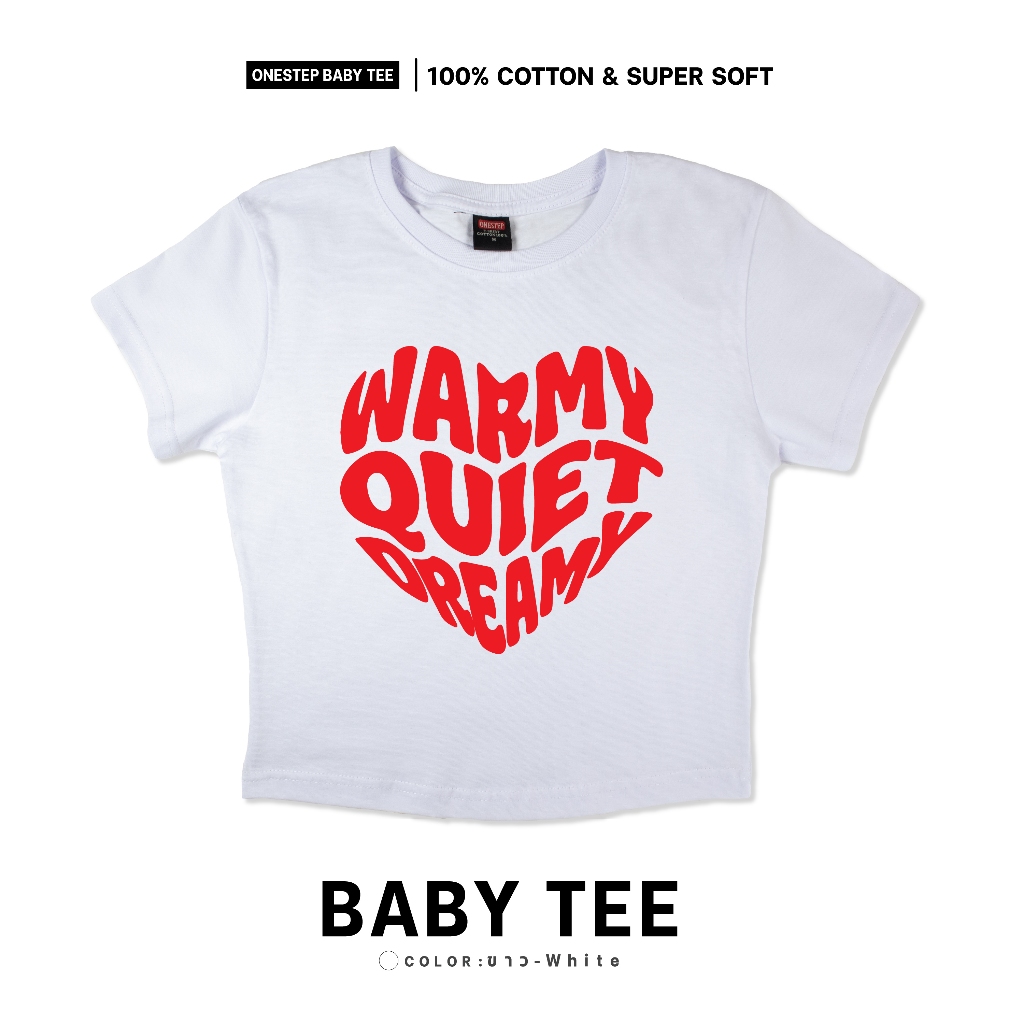 ONESTEP BABY TEE l เนื้อผ้านุ่ม Super Soft ลายWarmyQuietDreamy 292 ผลิตจาก cotton แท้ 100% หนานุ่ม อย่างดีใส่สบายไม่ร้อน