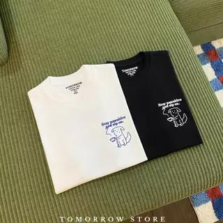 TOMORROW- เสื้อOVERSIZE/Premium-Stay Pawsitive