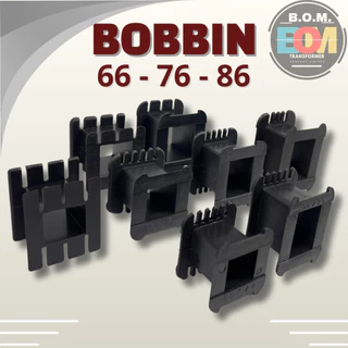บ็อบบิ้น Size 66-76-86 mm. หม้อแปลง bobbin สำหรับพันหม้อแปลง (66x22,66x35,76x20,76x25,76x32,76x40,86x28,86x35)
