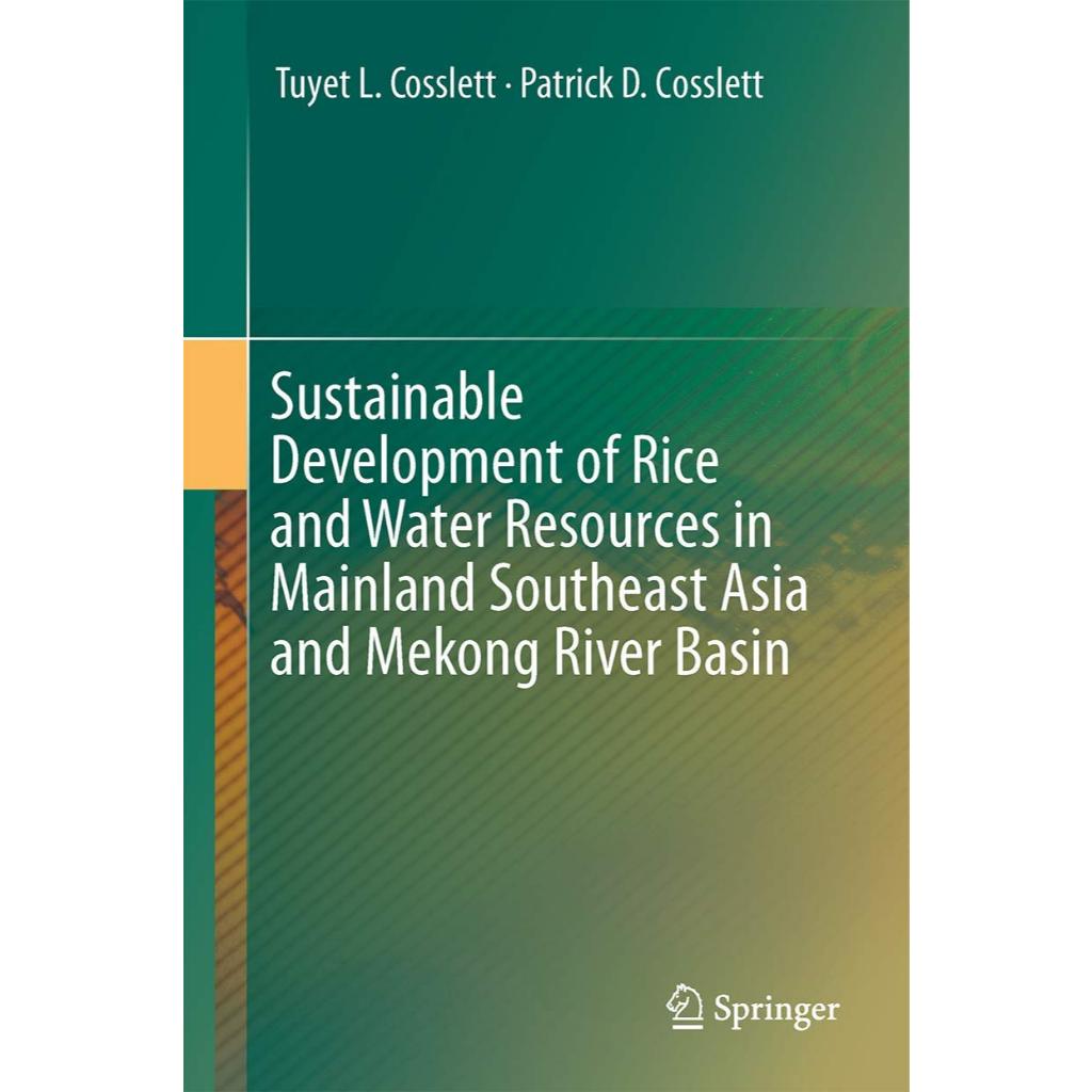 หนังสือ Sustainable Development of Rice and Water Resources in Mainland Southeast Asia and Mekong Ri