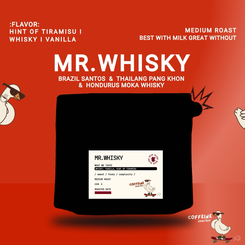 เมล็ดกาแฟ Mr.Whisky blend (ไทย-บราซิล-ฮอนดูรัส) คั่วกลาง [Coffeine Roastery]
