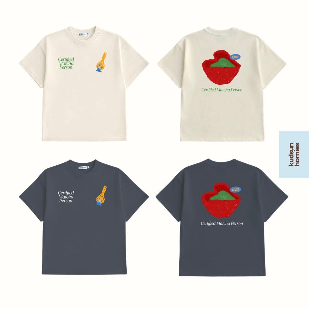 Kudsun's Oversized Tee - Certified Matcha Person เสื้อยืดโอเวอร์ไซส์