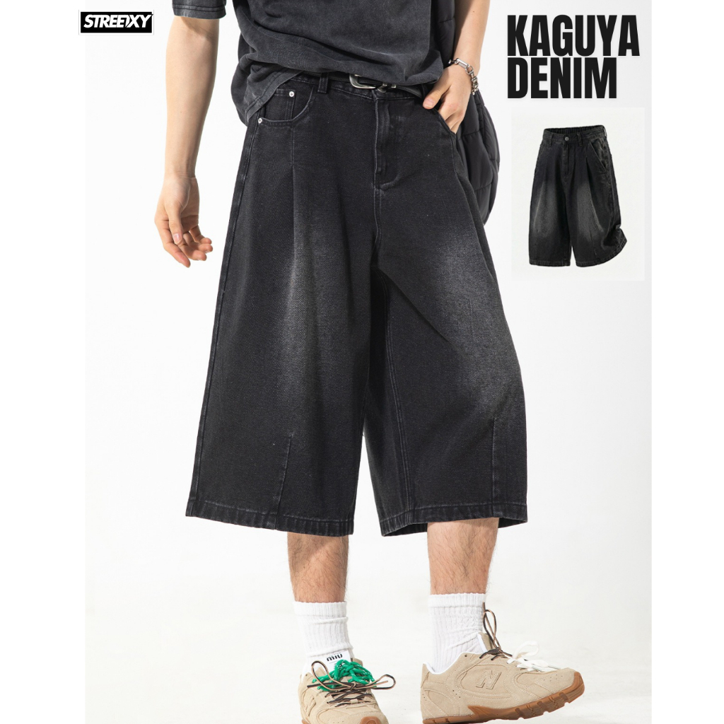 STREETXY - KAGUYA Denim Shorts  ยีนส์ขากว้างทรง 3/4 ใส่แล้วโคตรเท่! ทรงพองสะใจ