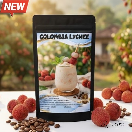 เมล็ดกาแฟเกรดA เมล็ดกาแฟคั่ว อาราบีก้า 205 COLOMBIA LYCHEE กาแฟโคลัมเบีย กาแฟสูตรพิเศษ บอดีเอกลักษณ์