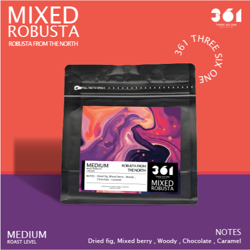 361 เมล็ดกาแฟคั่ว MIXED ROBUSTA โรบัสต้า คั่วกลาง