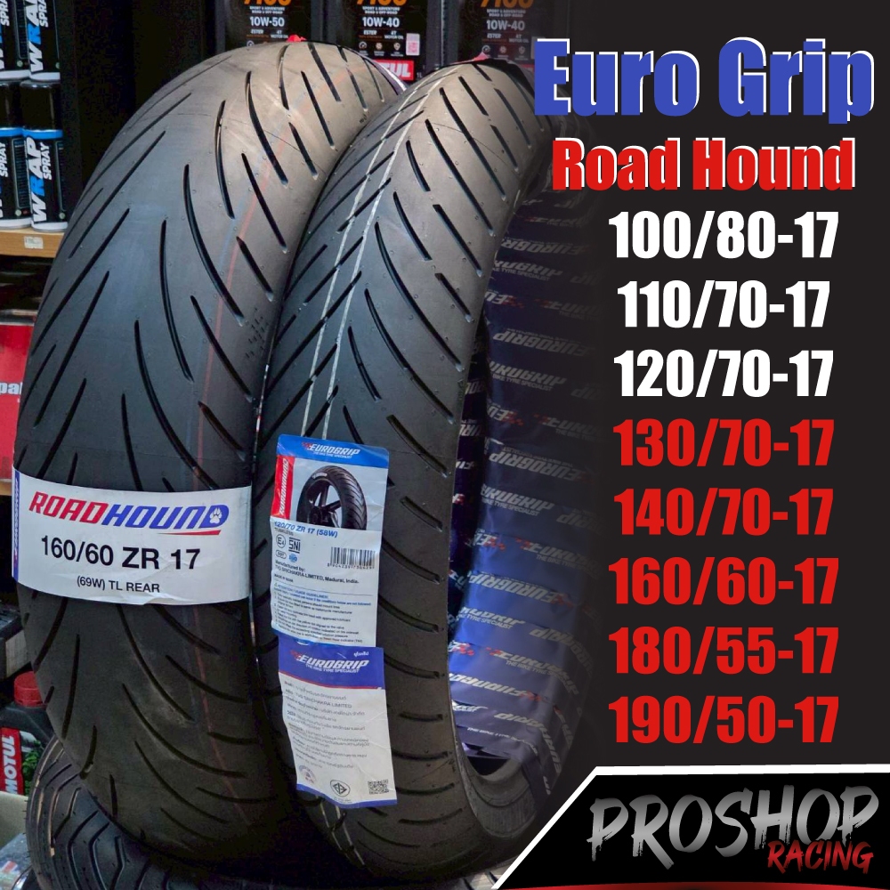 ยาง Eurogrip RoadHound สำหรับ CB500X CB650 NX500 YZF R15 R3 R7 MT03 MT07 MT09 CBR250 Ninja 650 Versys650 Ninja400